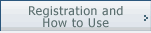 Registration and How to Use